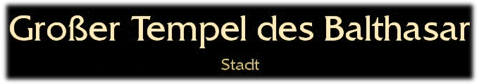 Benutzer Wyll-Tempel des baltharsar stadt.png